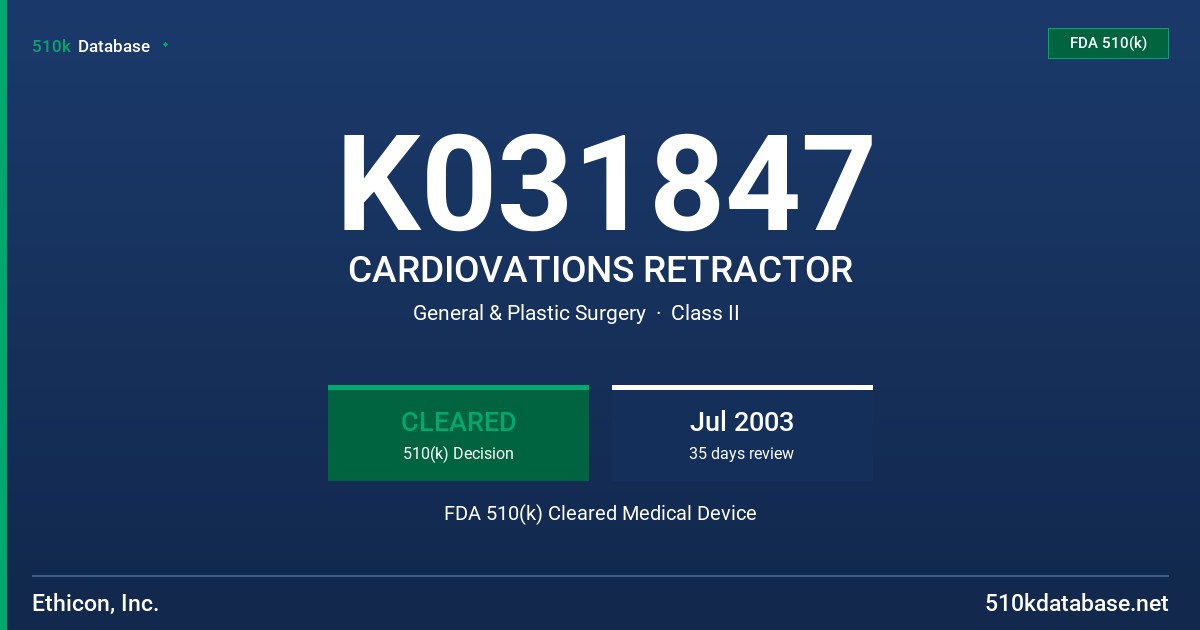 K031847 CARDIOVATIONS RETRACTOR FDA 510(k) Cleared Medical Device