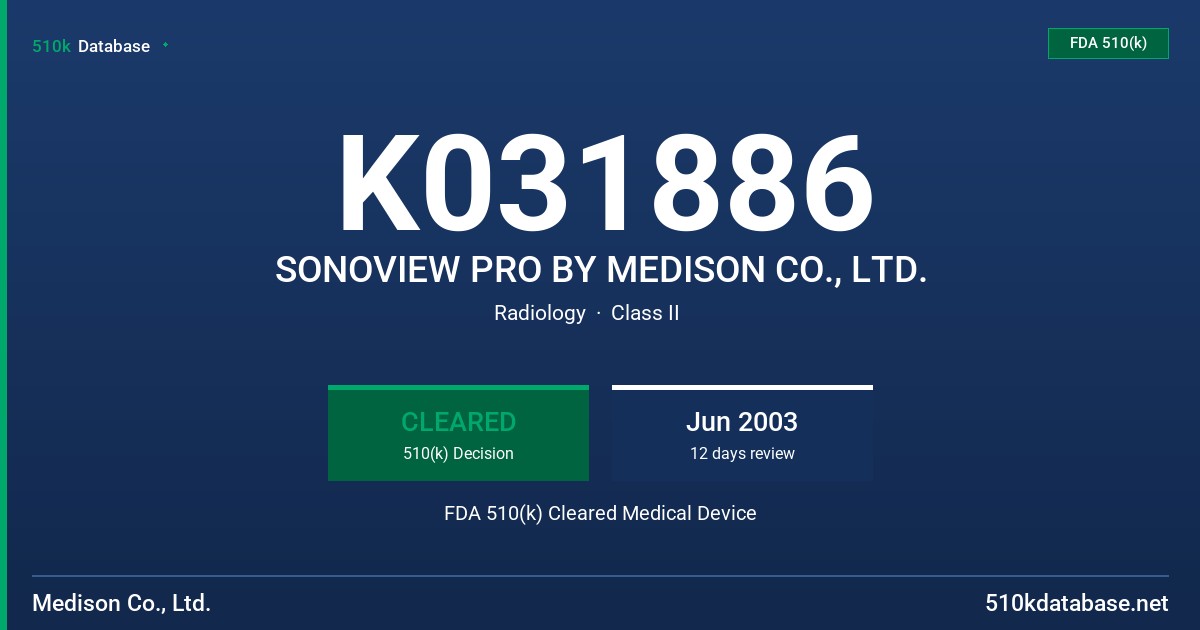 K031886 SONOVIEW PRO BY MEDISON CO., LTD. FDA 510(k) Cleared Medical Device