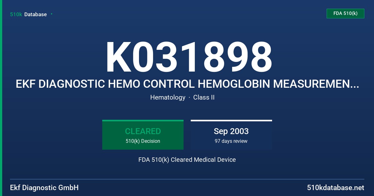 K031898 EKF DIAGNOSTIC HEMO CONTROL HEMOGLOBIN MEASUREMENT SYSTEM FDA 510(k) Cleared Medical Device
