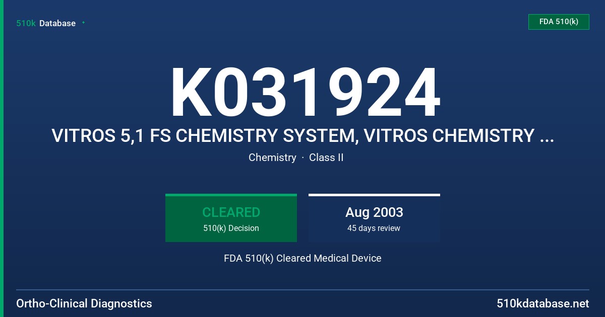 K031924 VITROS 5,1 FS CHEMISTRY SYSTEM, VITROS CHEMISTRY PRODUCTS DHDL REAGENT PACK, CALIBRATOR KIT 19, FS CALIBRATOR 1 FDA 510(k) Cleared Medical Device
