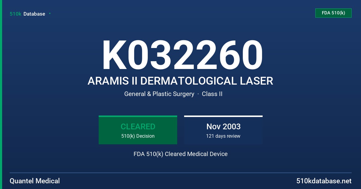 K032260 ARAMIS II DERMATOLOGICAL LASER FDA 510(k) Cleared Medical Device