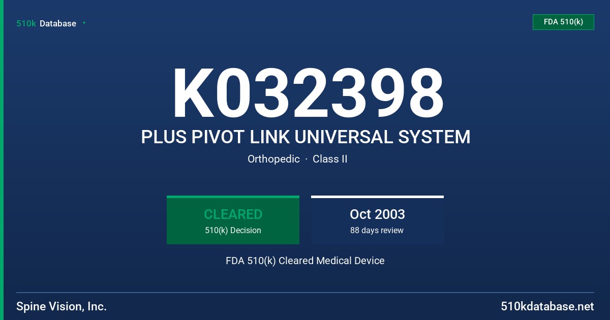 K032398 PLUS PIVOT LINK UNIVERSAL SYSTEM FDA 510(k) Cleared Medical Device