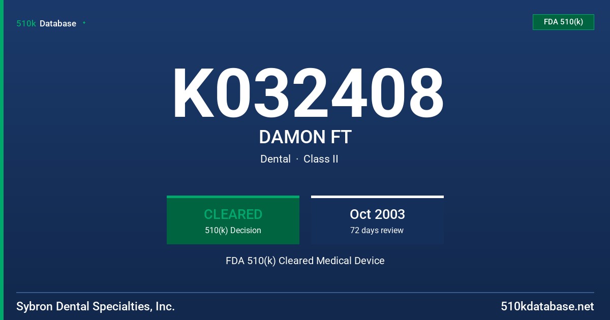 K032408 DAMON FT FDA 510(k) Cleared Medical Device