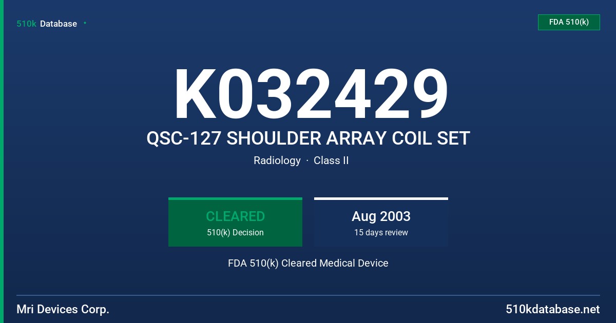 K032429 QSC-127 SHOULDER ARRAY COIL SET FDA 510(k) Cleared Medical Device
