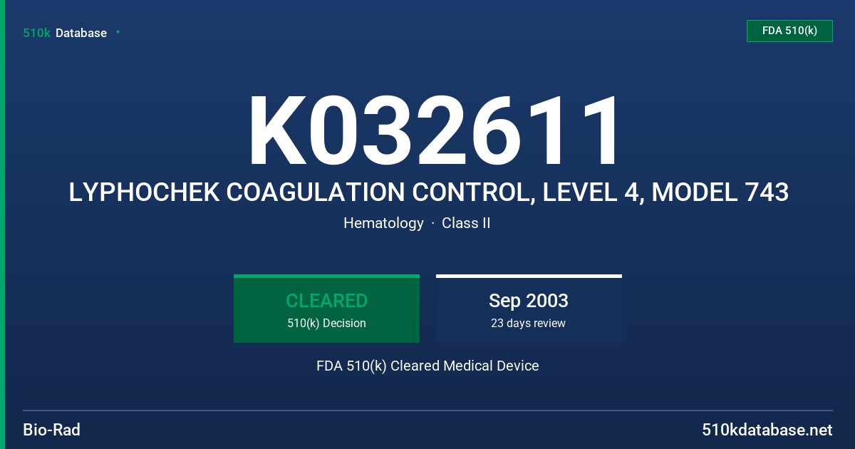 K032611 LYPHOCHEK COAGULATION CONTROL, LEVEL 4, MODEL 743 FDA 510(k) Cleared Medical Device