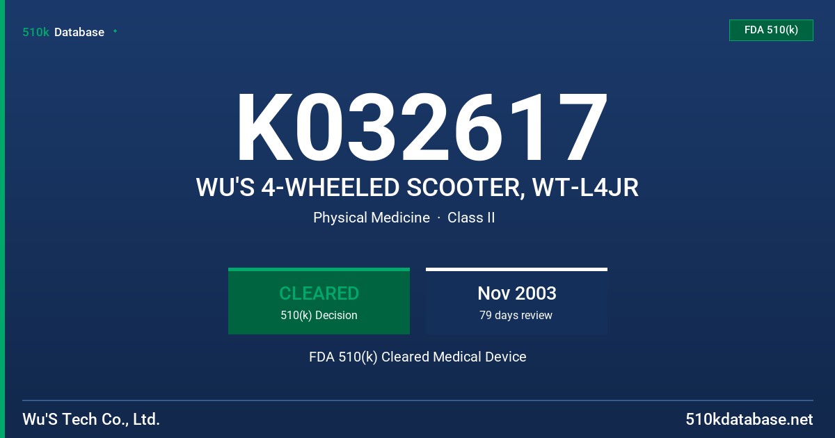 K032617 WU'S 4-WHEELED SCOOTER, WT-L4JR FDA 510(k) Cleared Medical Device