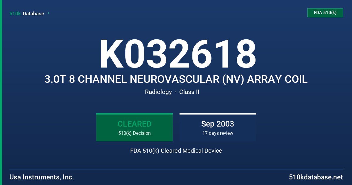 K032618 3.0T 8 CHANNEL NEUROVASCULAR (NV) ARRAY COIL FDA 510(k) Cleared Medical Device