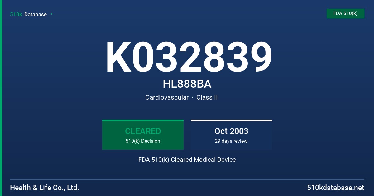 K032839 HL888BA FDA 510(k) Cleared Medical Device