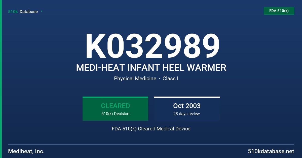 K032989 MEDI-HEAT INFANT HEEL WARMER FDA 510(k) Cleared Medical Device