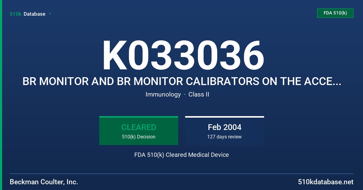 K033036 BR MONITOR AND BR MONITOR CALIBRATORS ON THE ACCESS IMMUNOASSAY SYSTEMS, MODEL 387620, 387647 FDA 510(k) Cleared Medical Device