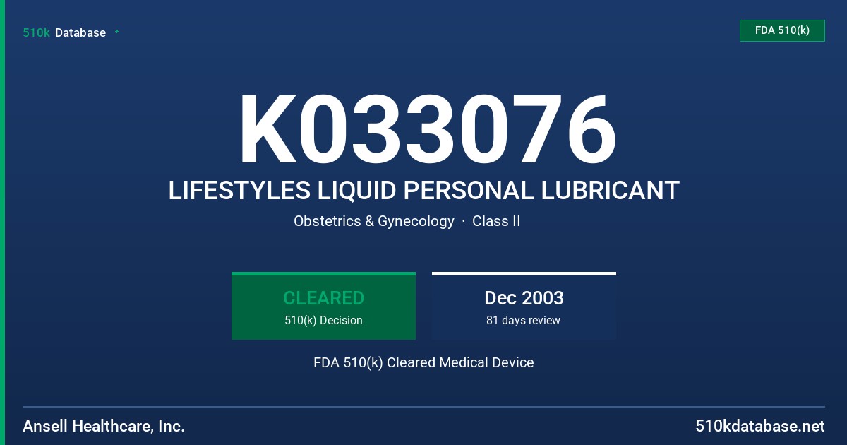 K033076 LIFESTYLES LIQUID PERSONAL LUBRICANT FDA 510(k) Cleared Medical Device