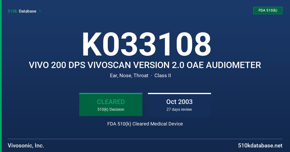 K033108 VIVO 200 DPS VIVOSCAN VERSION 2.0 OAE AUDIOMETER FDA 510(k) Cleared Medical Device
