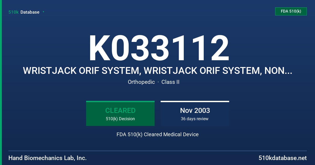 K033112 WRISTJACK ORIF SYSTEM, WRISTJACK ORIF SYSTEM, NON-STERILE, MODELS CFD-347, CFD-347-NS FDA 510(k) Cleared Medical Device