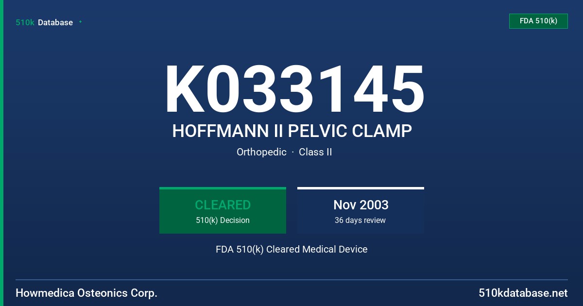 K033145 HOFFMANN II PELVIC CLAMP FDA 510(k) Cleared Medical Device