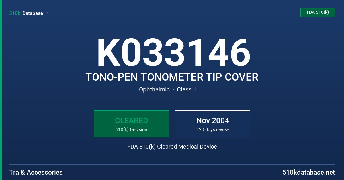 K033146 TONO-PEN TONOMETER TIP COVER FDA 510(k) Cleared Medical Device