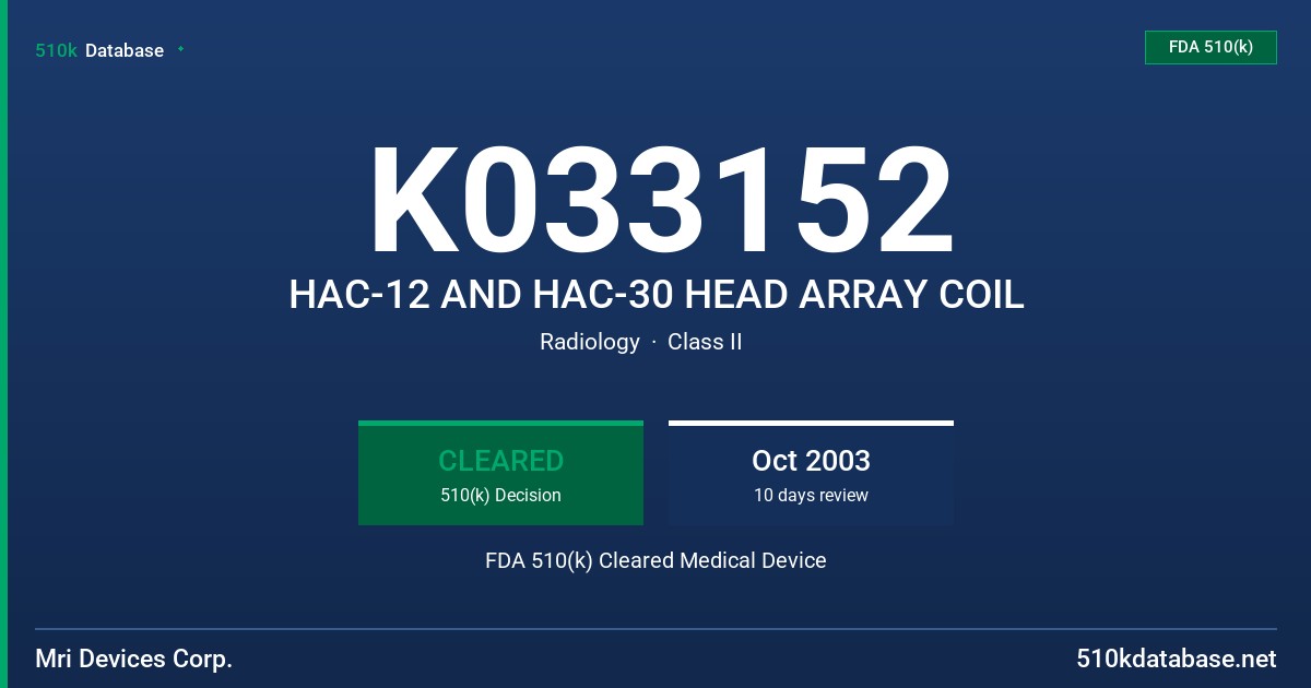 K033152 HAC-12 AND HAC-30 HEAD ARRAY COIL FDA 510(k) Cleared Medical Device