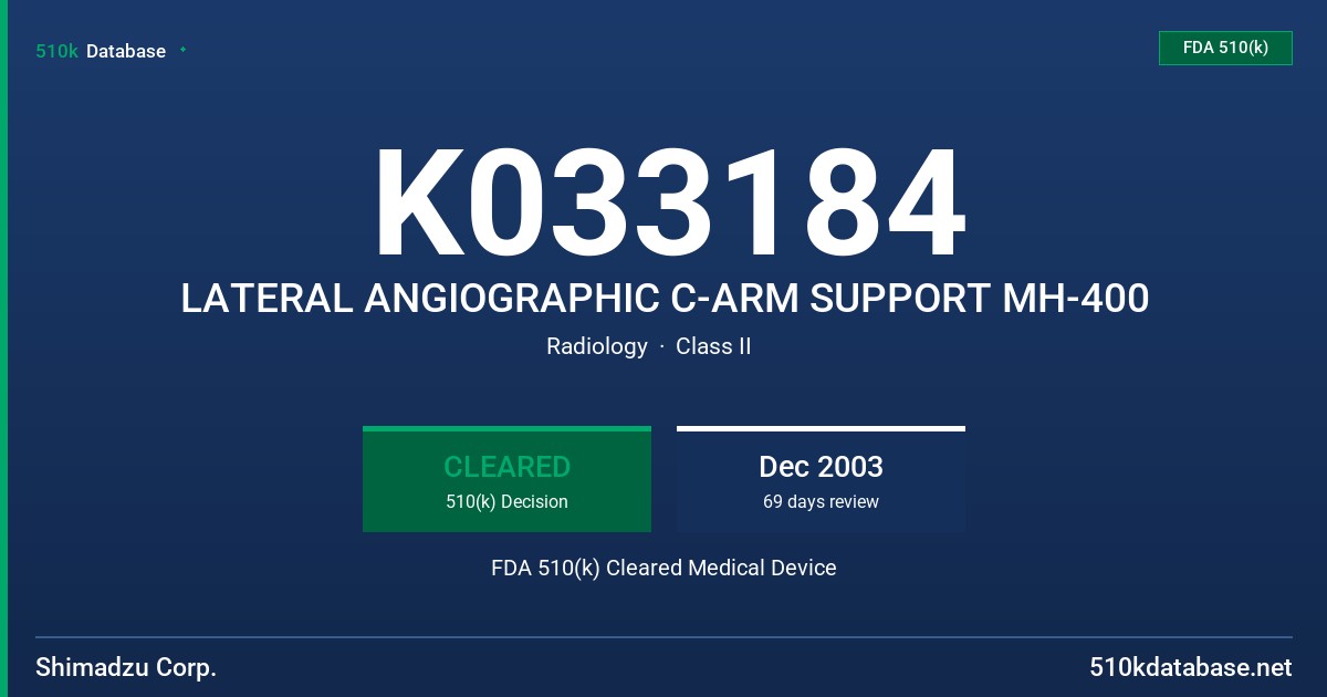 K033184 LATERAL ANGIOGRAPHIC C-ARM SUPPORT MH-400 FDA 510(k) Cleared Medical Device