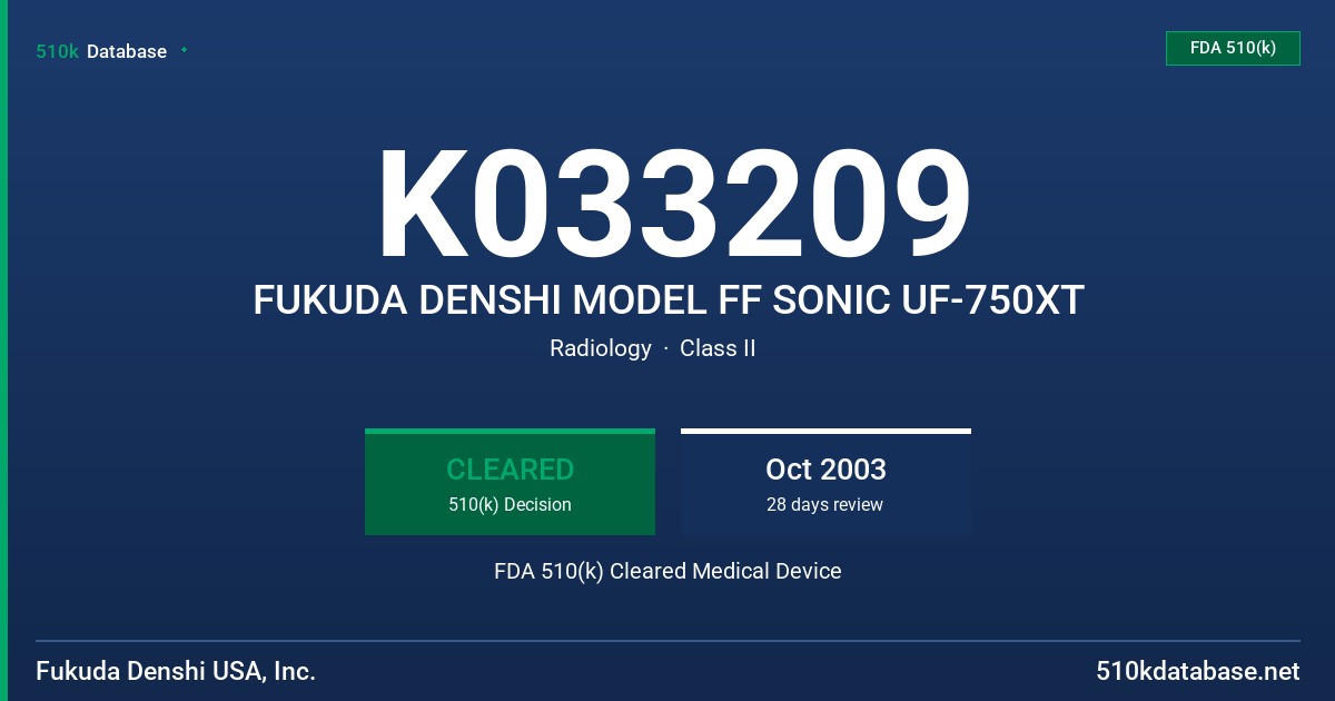 K033209 FUKUDA DENSHI MODEL FF SONIC UF-750XT FDA 510(k) Cleared Medical Device