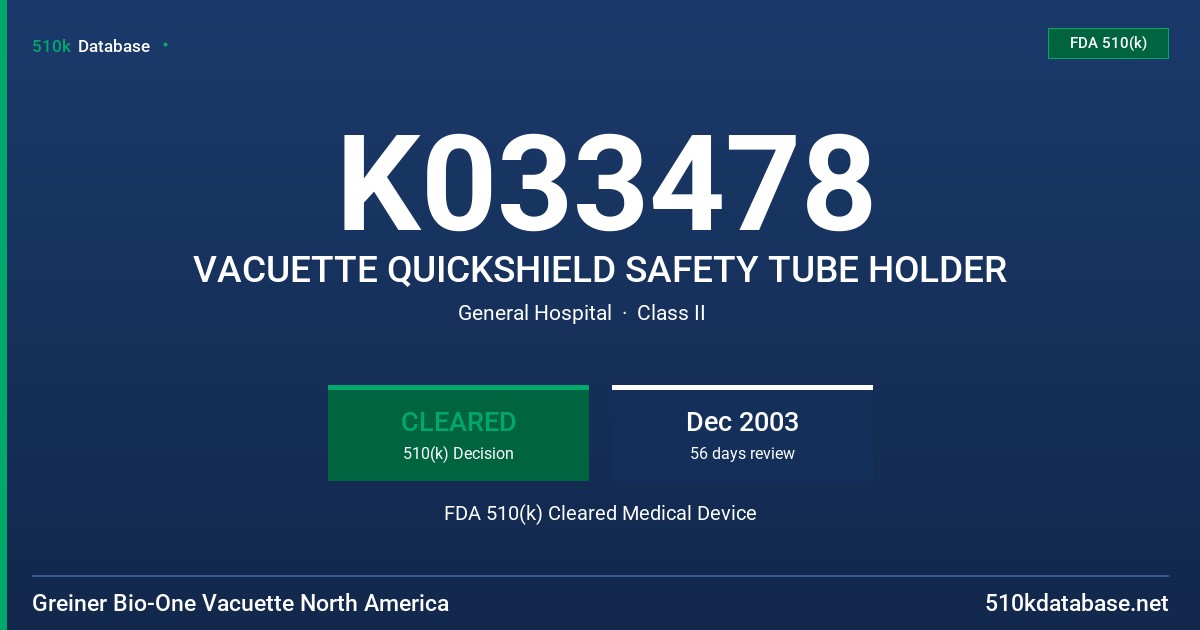 K033478 VACUETTE QUICKSHIELD SAFETY TUBE HOLDER FDA 510(k) Cleared Medical Device