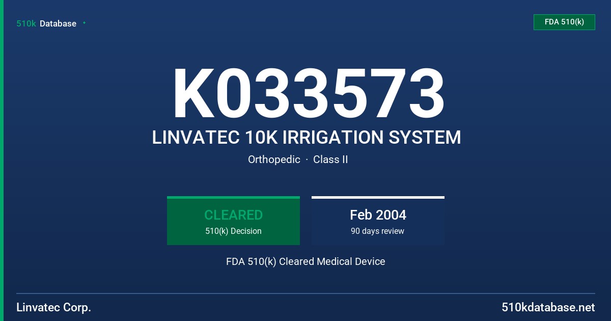 K033573 LINVATEC 10K IRRIGATION SYSTEM FDA 510(k) Cleared Medical Device