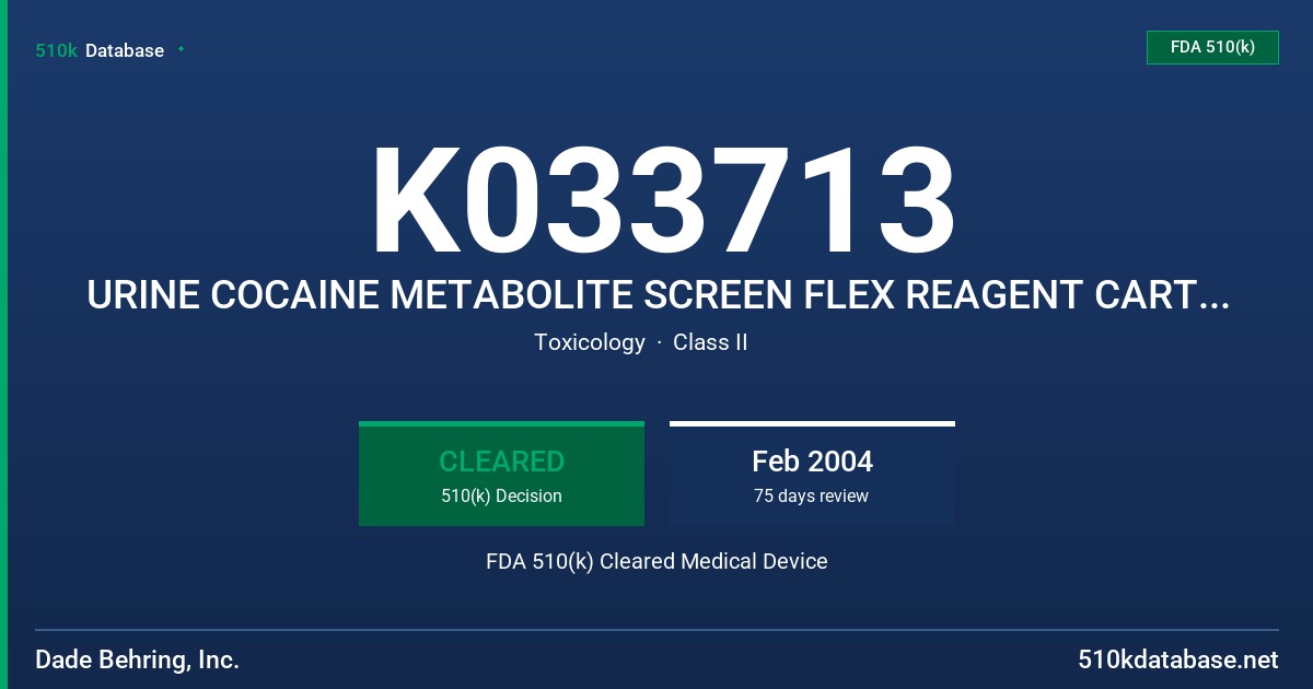 K033713 URINE COCAINE METABOLITE SCREEN FLEX REAGENT CARTRIDGE, CATALOG# DF92A FDA 510(k) Cleared Medical Device