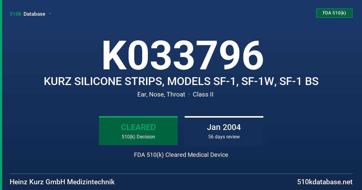 K033796 KURZ SILICONE STRIPS, MODELS SF-1, SF-1W, SF-1 BS FDA 510(k) Cleared Medical Device