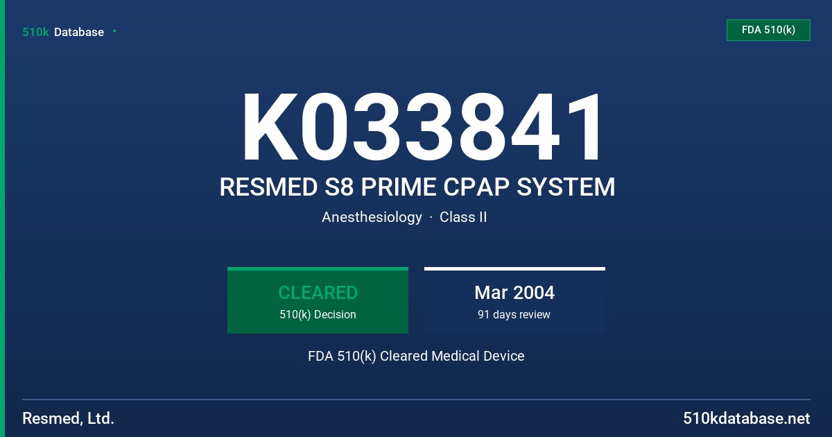 K033841 RESMED S8 PRIME CPAP SYSTEM FDA 510(k) Cleared Medical Device