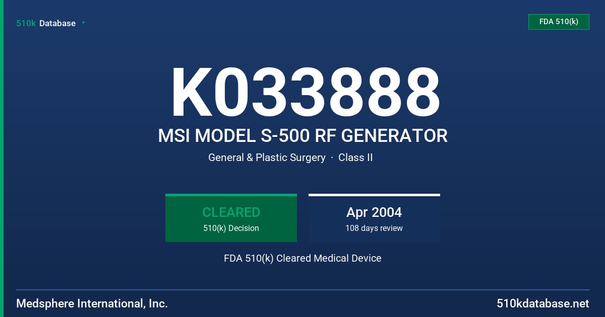 K033888 MSI MODEL S-500 RF GENERATOR FDA 510(k) Cleared Medical Device