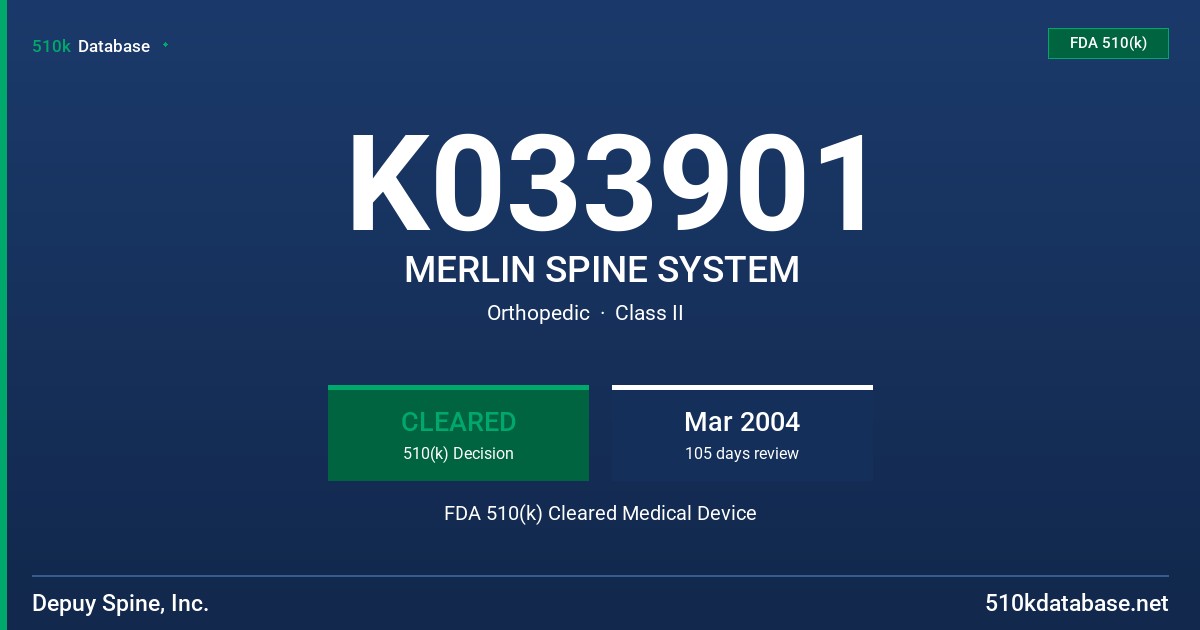 K033901 MERLIN SPINE SYSTEM FDA 510(k) Cleared Medical Device