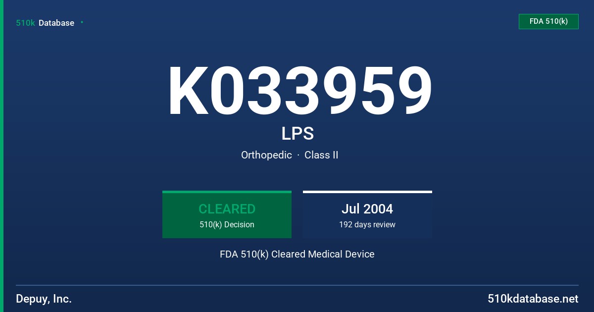 K033959 LPS FDA 510(k) Cleared Medical Device
