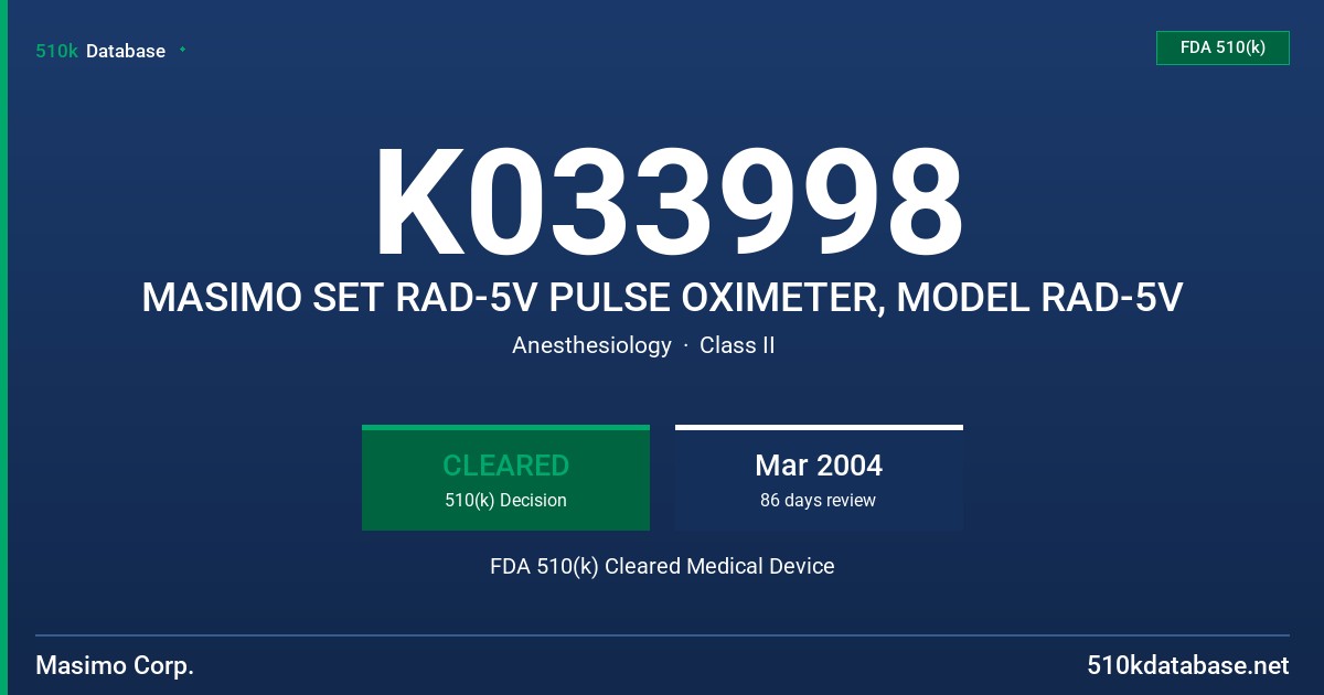 K033998 MASIMO SET RAD-5V PULSE OXIMETER, MODEL RAD-5V FDA 510(k) Cleared Medical Device