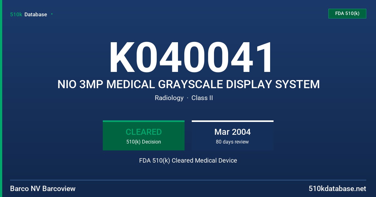 K040041 NIO 3MP MEDICAL GRAYSCALE DISPLAY SYSTEM FDA 510(k) Cleared Medical Device