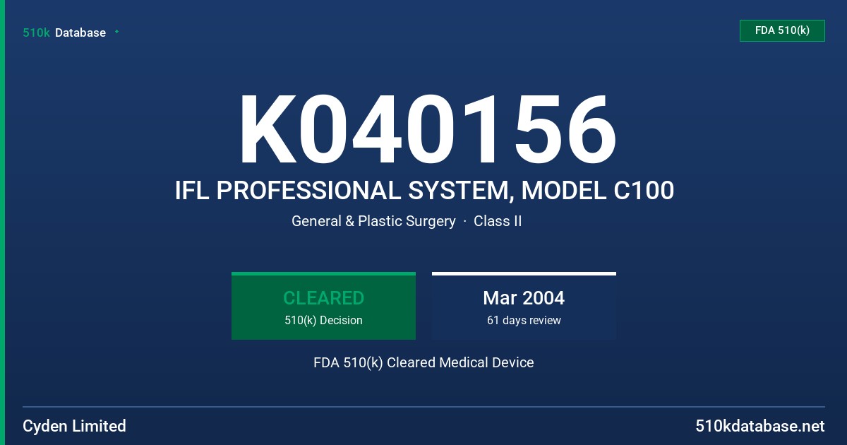 K040156 IFL PROFESSIONAL SYSTEM, MODEL C100 FDA 510(k) Cleared Medical Device