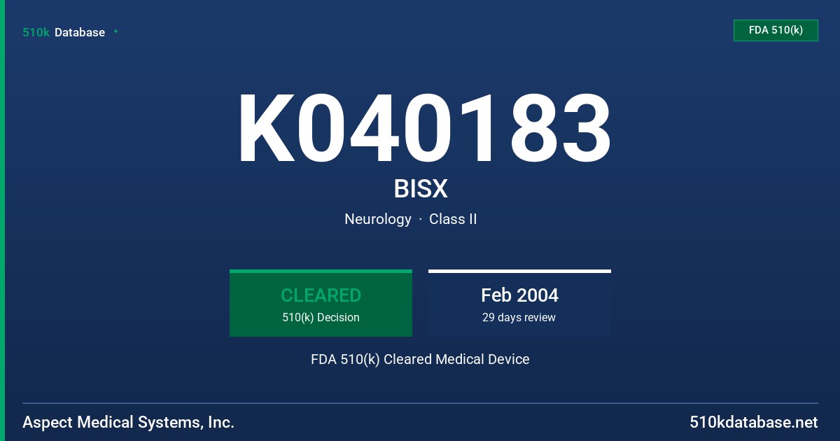 K040183 BISX FDA 510(k) Cleared Medical Device