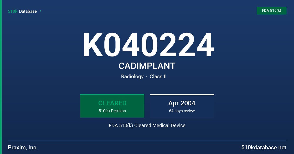 K040224 CADIMPLANT FDA 510(k) Cleared Medical Device