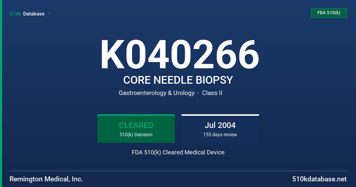 K040266 CORE NEEDLE BIOPSY FDA 510(k) Cleared Medical Device