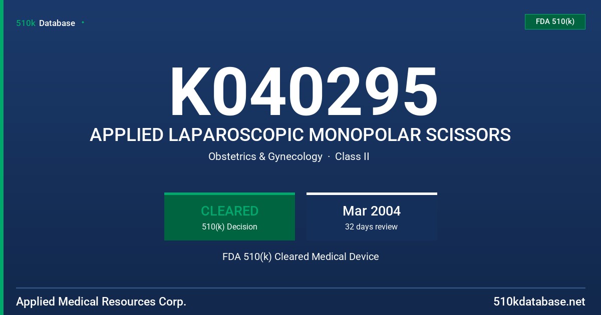 K040295 APPLIED LAPAROSCOPIC MONOPOLAR SCISSORS FDA 510(k) Cleared Medical Device