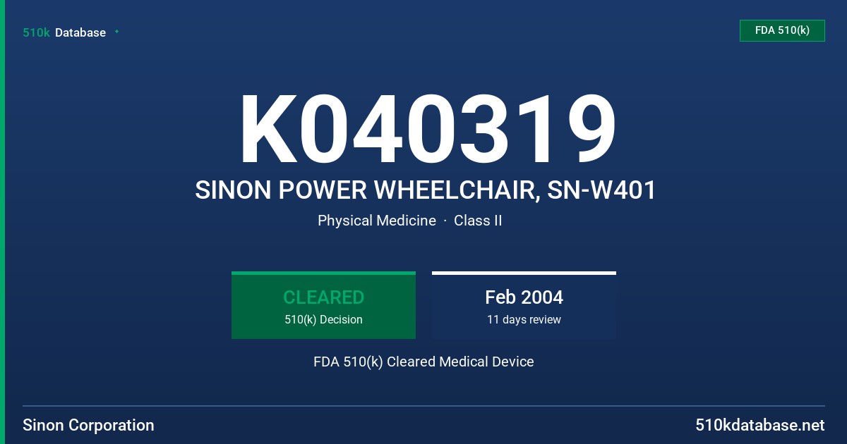 K040319 SINON POWER WHEELCHAIR, SN-W401 FDA 510(k) Cleared Medical Device