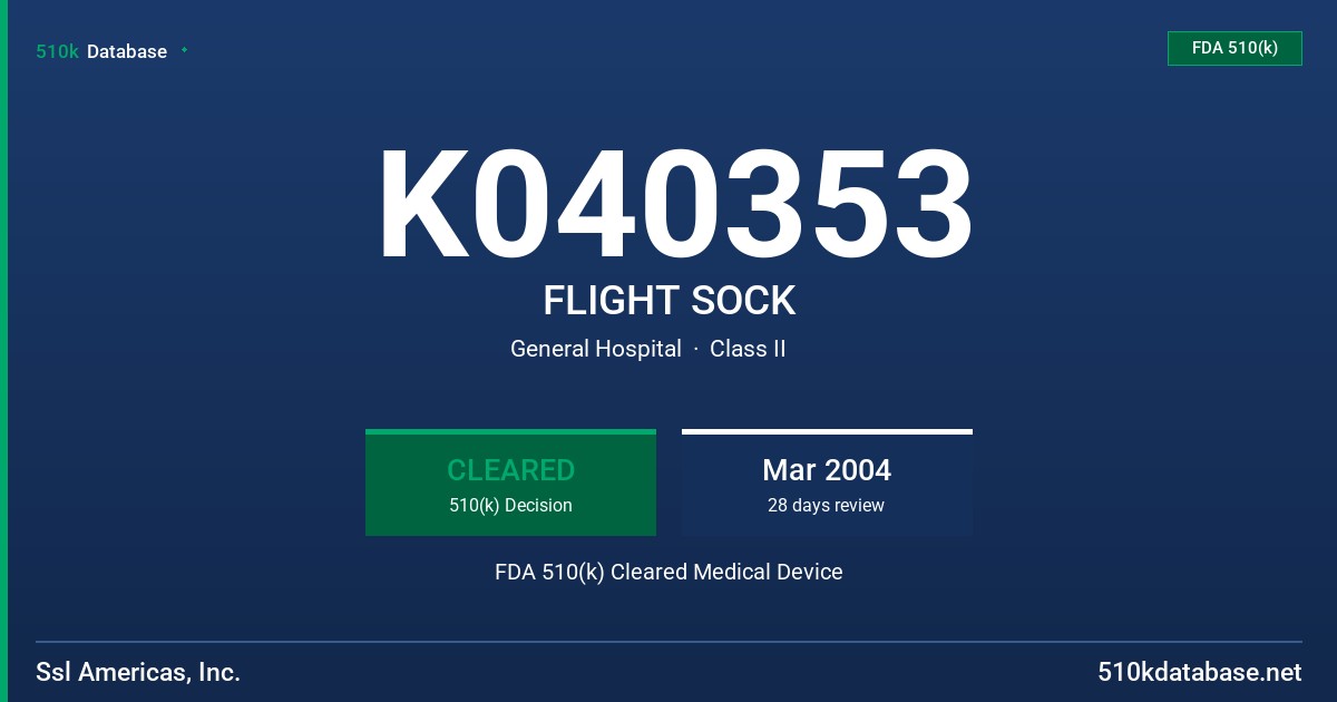 K040353 FLIGHT SOCK FDA 510(k) Cleared Medical Device