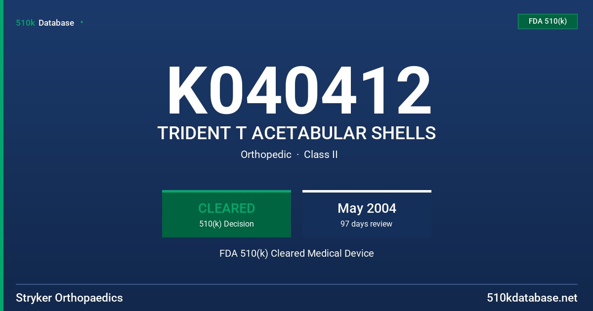K040412 TRIDENT T ACETABULAR SHELLS FDA 510(k) Cleared Medical Device