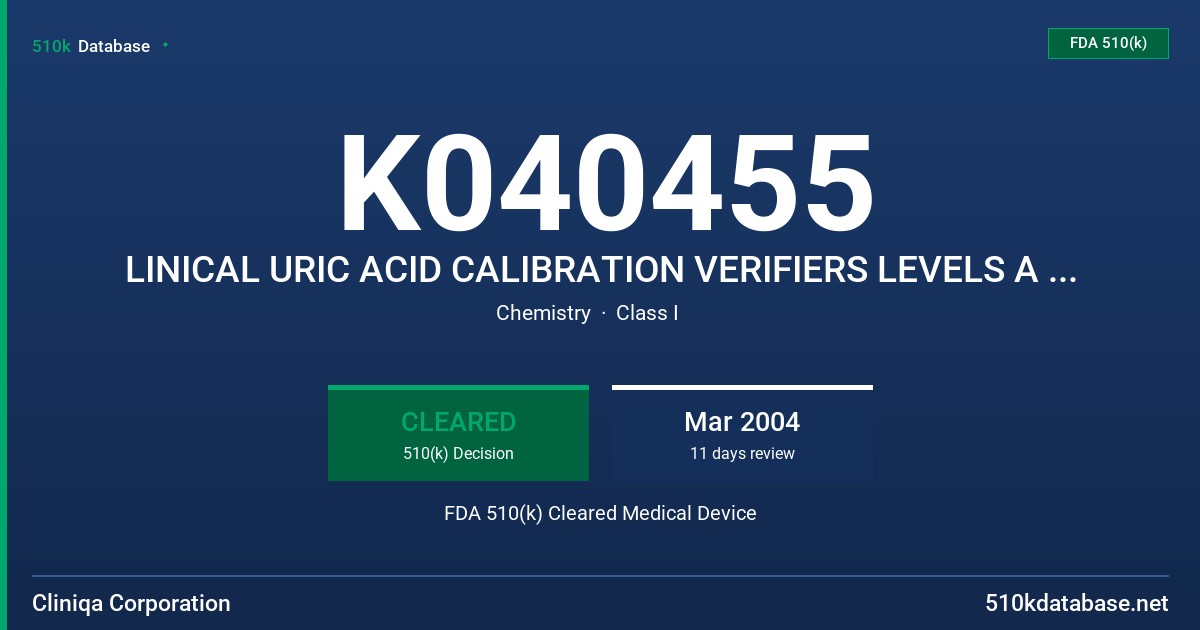 K040455 LINICAL URIC ACID CALIBRATION VERIFIERS LEVELS A - E FOR OLYMPUS AU SYSTEMS FDA 510(k) Cleared Medical Device