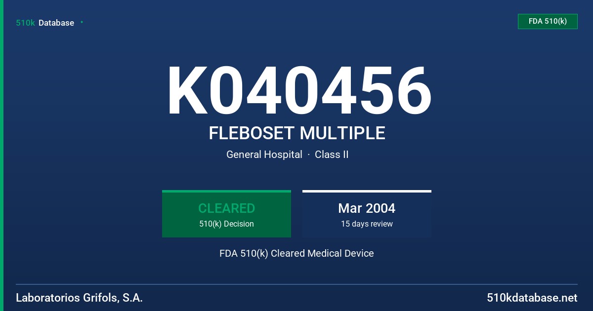 K040456 FLEBOSET MULTIPLE FDA 510(k) Cleared Medical Device