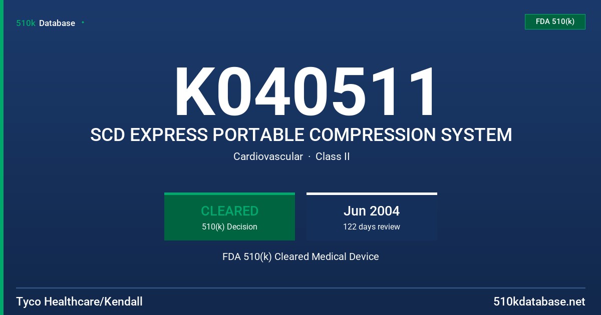 K040511 SCD EXPRESS PORTABLE COMPRESSION SYSTEM FDA 510(k) Cleared Medical Device