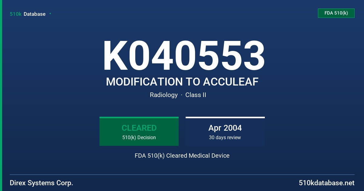 K040553 MODIFICATION TO ACCULEAF FDA 510(k) Cleared Medical Device