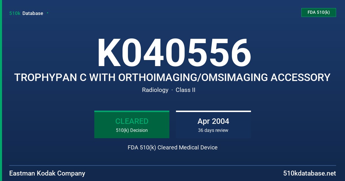K040556 TROPHYPAN C WITH ORTHOIMAGING/OMSIMAGING ACCESSORY FDA 510(k) Cleared Medical Device