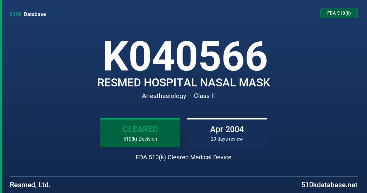 K040566 RESMED HOSPITAL NASAL MASK FDA 510(k) Cleared Medical Device