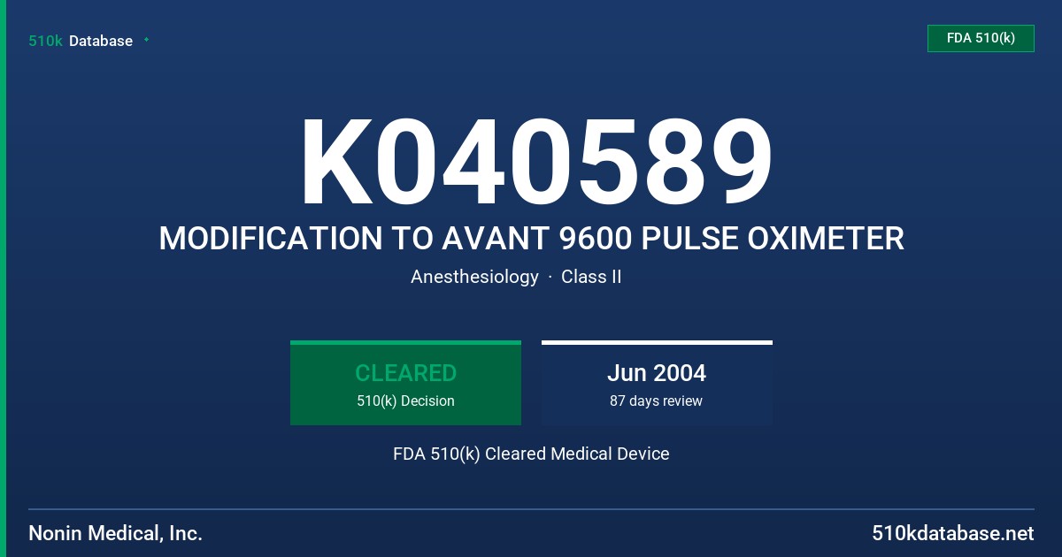 K040589 MODIFICATION TO AVANT 9600 PULSE OXIMETER FDA 510(k) Cleared Medical Device