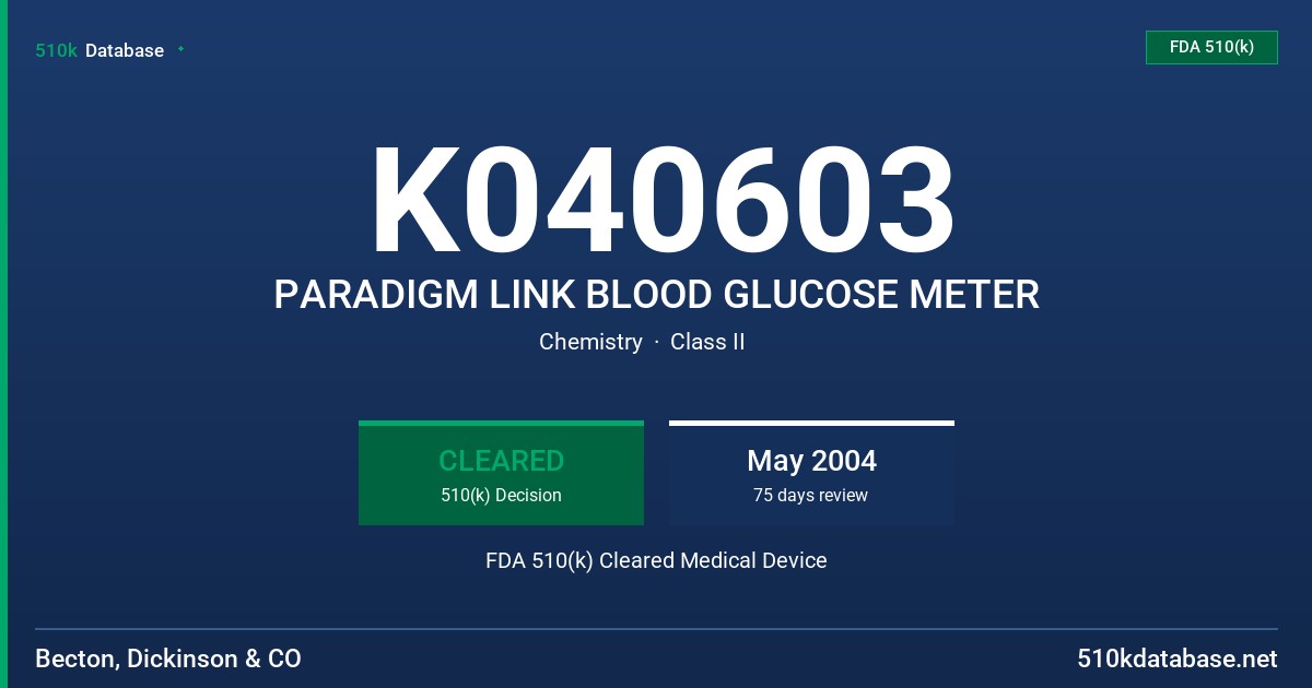 K040603 PARADIGM LINK BLOOD GLUCOSE METER FDA 510(k) Cleared Medical Device