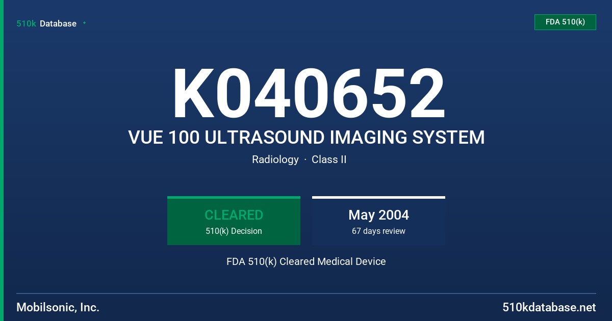 K040652 VUE 100 ULTRASOUND IMAGING SYSTEM FDA 510(k) Cleared Medical Device