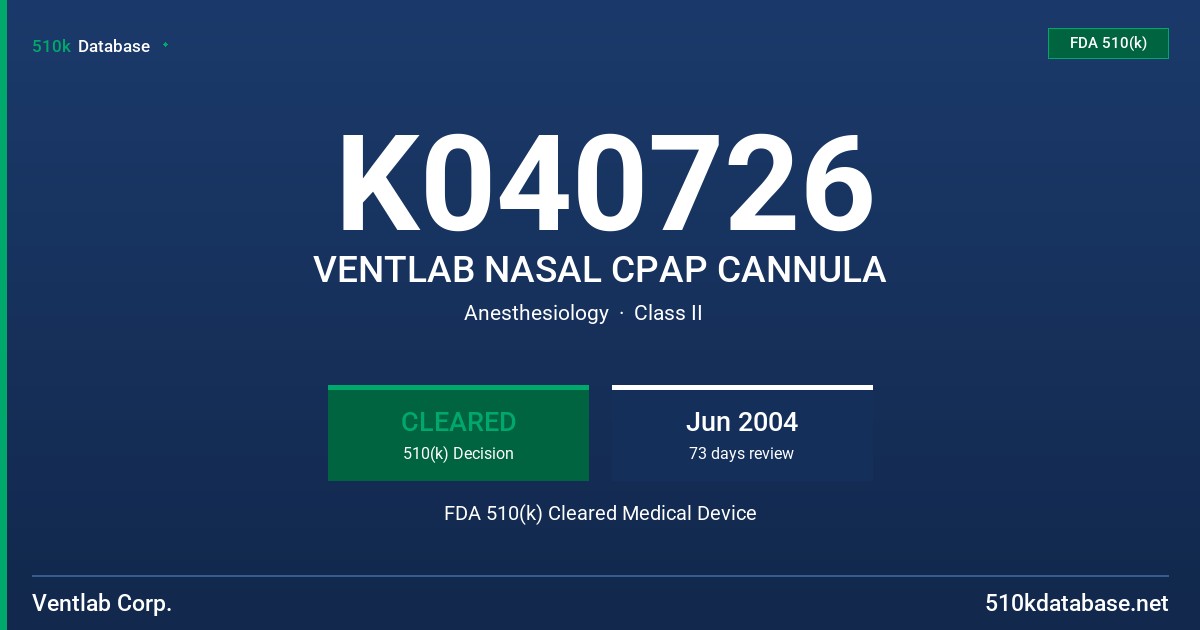 K040726 VENTLAB NASAL CPAP CANNULA FDA 510(k) Cleared Medical Device